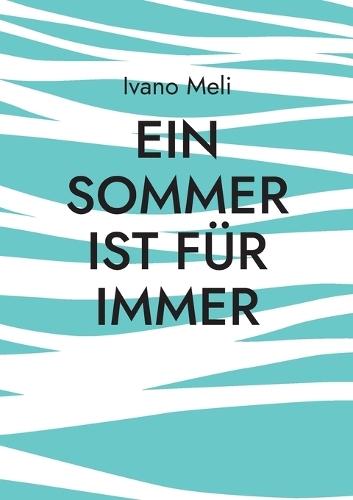 Ein Sommer ist für immer