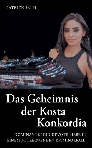 Das Geheimnis der Kosta Konkordia
