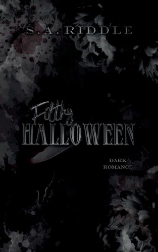 Filthy Halloween: Eine Dark Romance Novelle