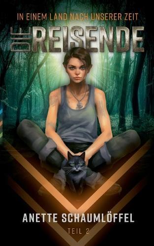 In einem Land nach unserer Zeit - Teil 2: Die Reisende: Ein Solarpunk-Traum von besseren Zeiten