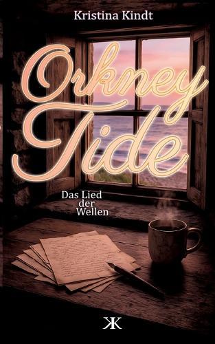 Orkney Tide: Das Lied der Wellen