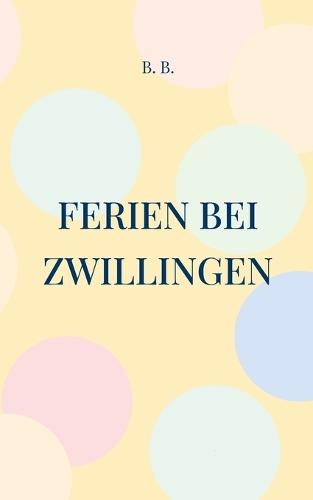 Ferien bei Zwillingen