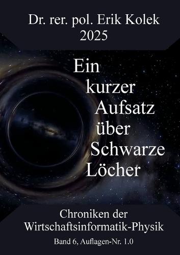 Ein kurzer Aufsatz über Schwarze Löcher