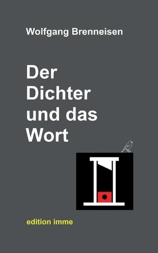 Der Dichter und das Wort