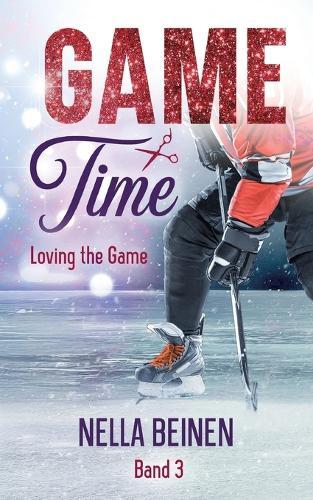 Game Time - Loving the Game