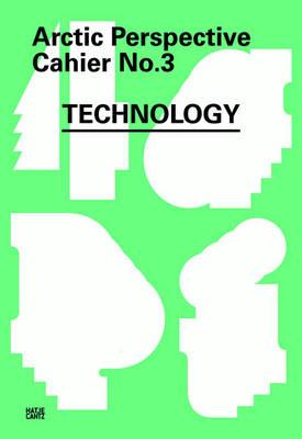 Arctic Perspective: Cahier - Technology
