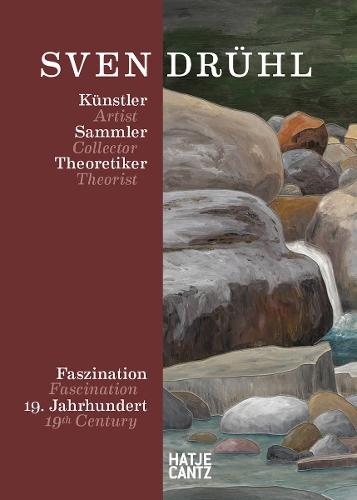Sven Drühl: Artist—Collector—Theorist (Bilingual edition): Fascination 19th Century
