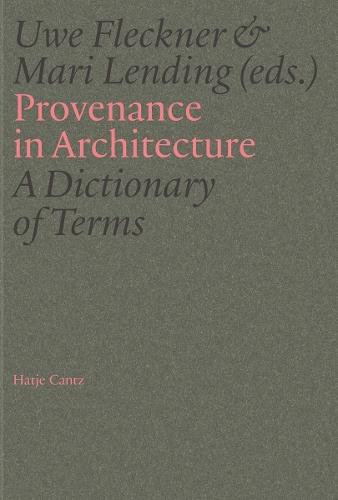 Provenance in Architecture: A Dictionary of Terms