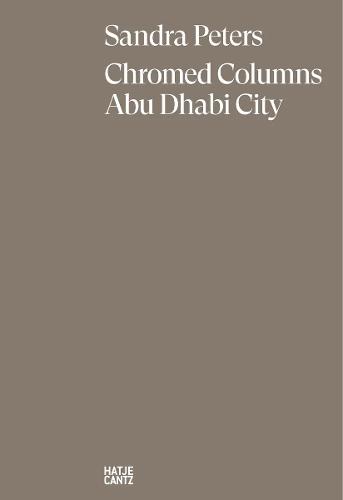 Sandra Peters. Chromed Columns Abu Dhabi