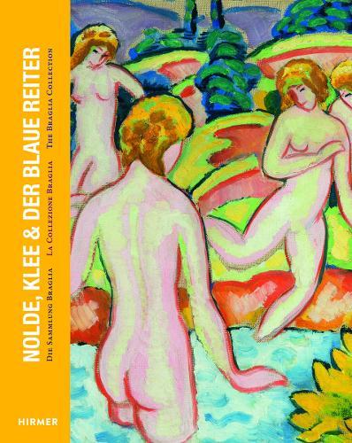 Nolde, Klee & Der Blaue Reiter: The Braglia Collection