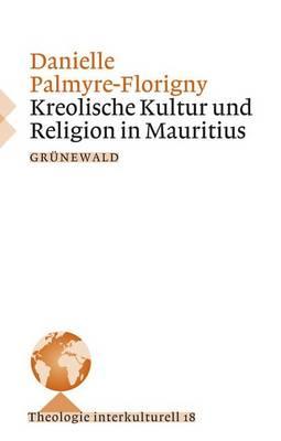 Kreolische Kultur Und Religion in Mauritius