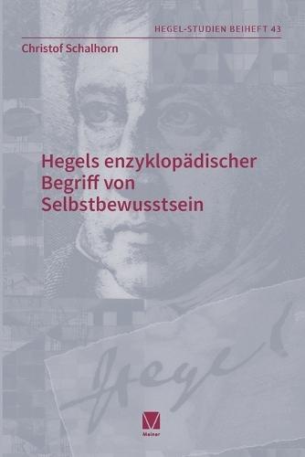 Hegels enzyklopädischer Begriff von Selbstbewusstsein