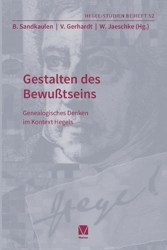Gestalten des Bewußtseins: Genealogisches Denken im Kontext Hegels