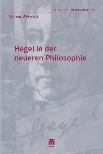 Hegel in der neueren Philosophie