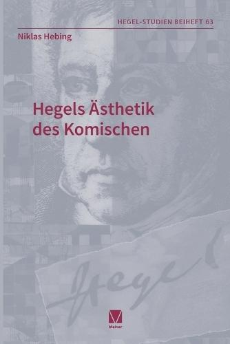 Hegels Ästhetik des -Komischen