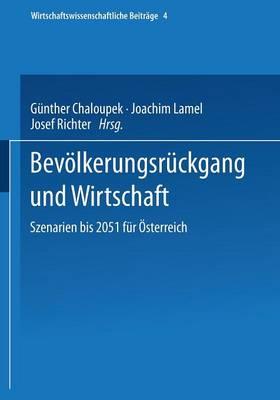 Bevölkerungsrückgang und Wirtschaft: Szenarien bis 2051 für Österreich