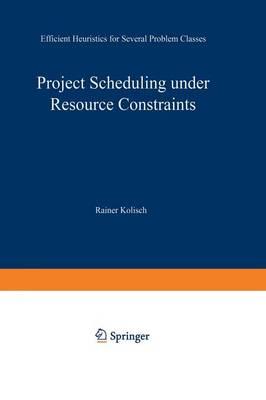 Project Scheduling under Resource Constraints: Efficient Heuristics for Several Problem Classes