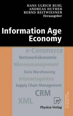 Information Age Economy: 5. Internationale Tagung Wirtschaftsinformatik 2001