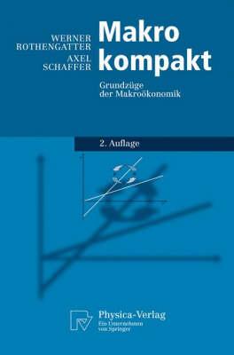 Makro kompakt: Grundzüge der Makroökonomik