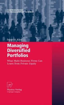 Managing Diversified Portfolios: What Multi-Business Firms Can Learn from Private Equity