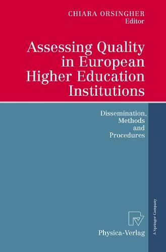 Assessing Quality in European Higher Education Institutions: Dissemination, Methods and Procedures
