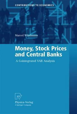 Money, Stock Prices and Central Banks: A Cointegrated VAR Analysis