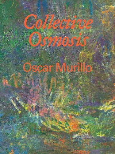 Oscar Murillo: Collective Osmosis