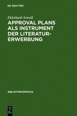 Approval plans als Instrument der Literaturerwerbung