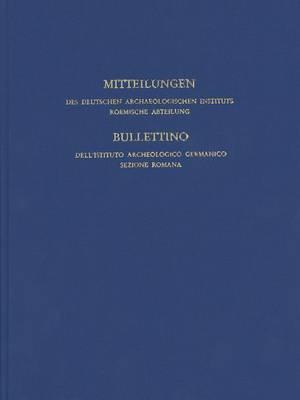 Mitteilungen Des Deutschen Archaologischen Instituts, Romische Abteilung: Band 119, 2013