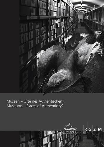 Museen - Orte Des Authentischen?: Museums - Places of Authenticity?