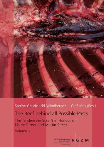 The Beef behind all Possible Pasts: The Tandem Festschrift in Honour of Elaine Turner and Martin Street, 2 Volumes