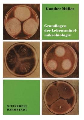 Grundlagen Der Lebensmittelmikrobiologie: Eine Einf Hrung