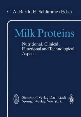 Milk Proteins: Nutritional, Clinical, Functional and Technological Aspects