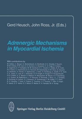 Adrenergic Mechanisms in Myocardial Ischemia