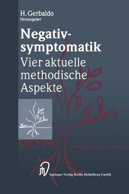 Negativsymptomatik: Vier aktuelle methodische Aspekte