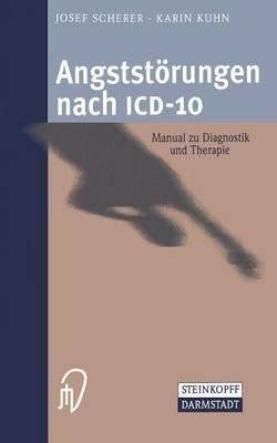 Angststörungen nach ICD-10: Manual zu Diagnostik und Therapie