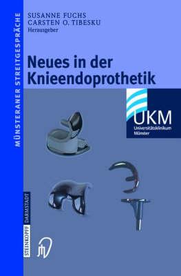 Neues in der Knieendoprothetik