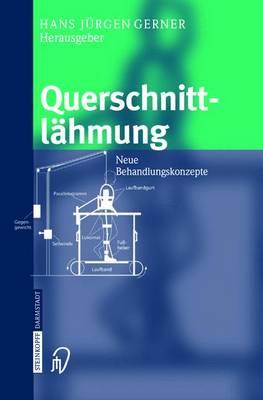 Querschnittlahmung: Neue Behandlungskonzepte