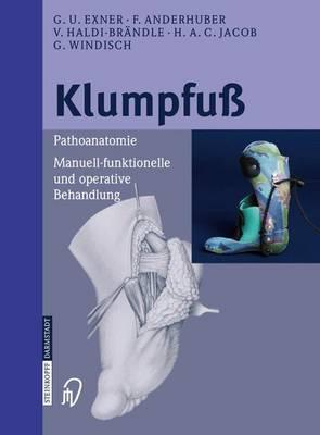 Klumpfuß: Pathoanatomie, Manuell-funktionelle und operative Behandlung