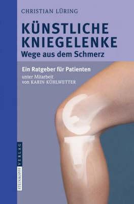 Kunstliche Kniegelenke: Wege Aus Dem Schmerz