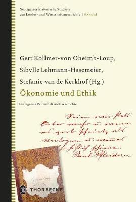 Okonomie Und Ethik: Beitrage Aus Wirtschaft Und Geschichte