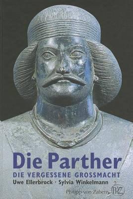 Die Parther: Die Vergessene Grossmacht