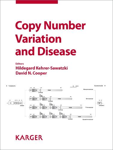 Copy Number Variation and Disease: Reprint of: Cytogenetic and Genome Research 2008, Vol. 123, No. 1-4