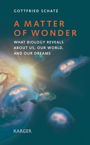 A Matter of Wonder: What Biology Reveals about Us, Our World, and Our Dreams. Translated by A. Shields