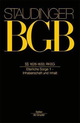 §§ 1626-1633; Rkeg: (Elterliche Sorge 1 - Inhalt Und Inhaberschaft)