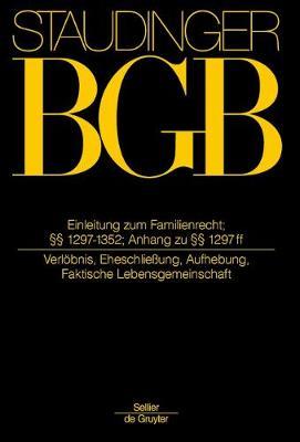 Einleitung Zum Familienrecht; �� 1297-1352; Anh Zu �� 1297 Ff: (Eheschlie�ung, Faktische Lebensgemeinschaft)