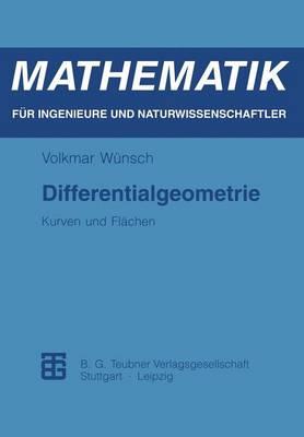 Differentialgeometrie: Kurven und Flächen