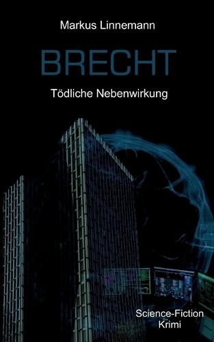 Brecht: Tödliche Nebenwirkung