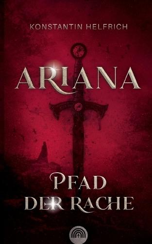 Ariana: Pfad der Rache