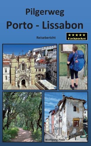 Pilgerweg Porto - Lissabon